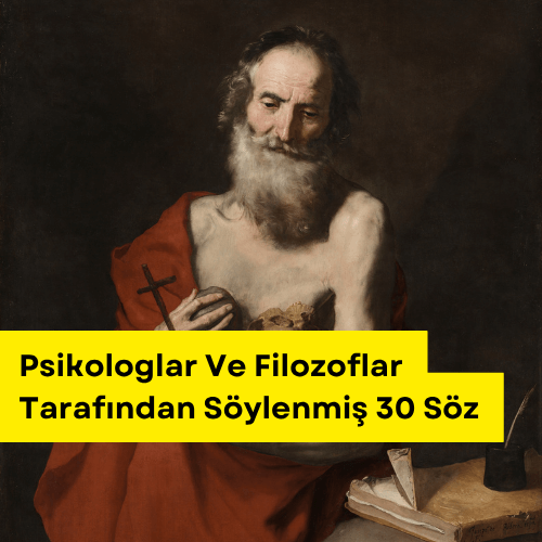 Psikologlar Ve Filozoflar Tarafından Söylenmiş 30 Söz